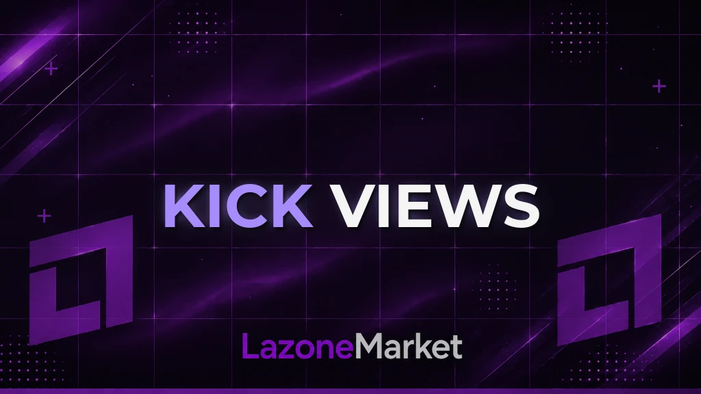 Kick Views