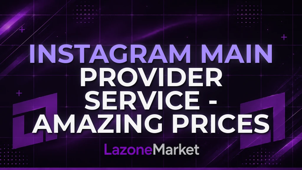 Instagram Main Provider Service - Amazing Prices [ Best On World ]