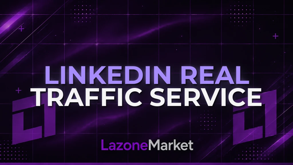 LinkedIn Real Traffic Service