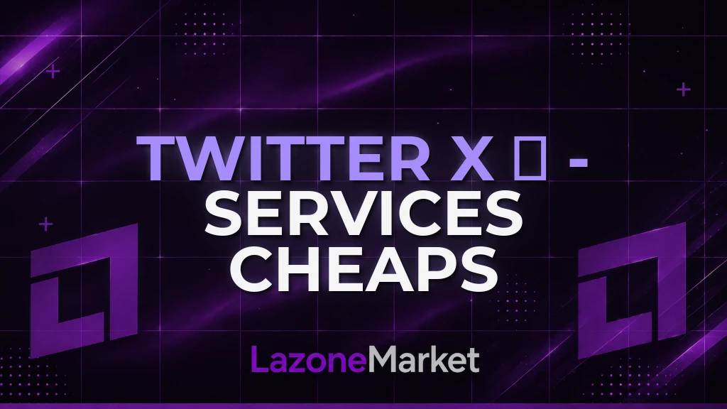 Twitter X 𝕏 - Services | Cheaps
