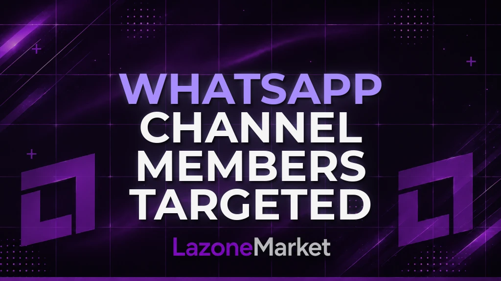 WhatsApp Channel Members | Targeted