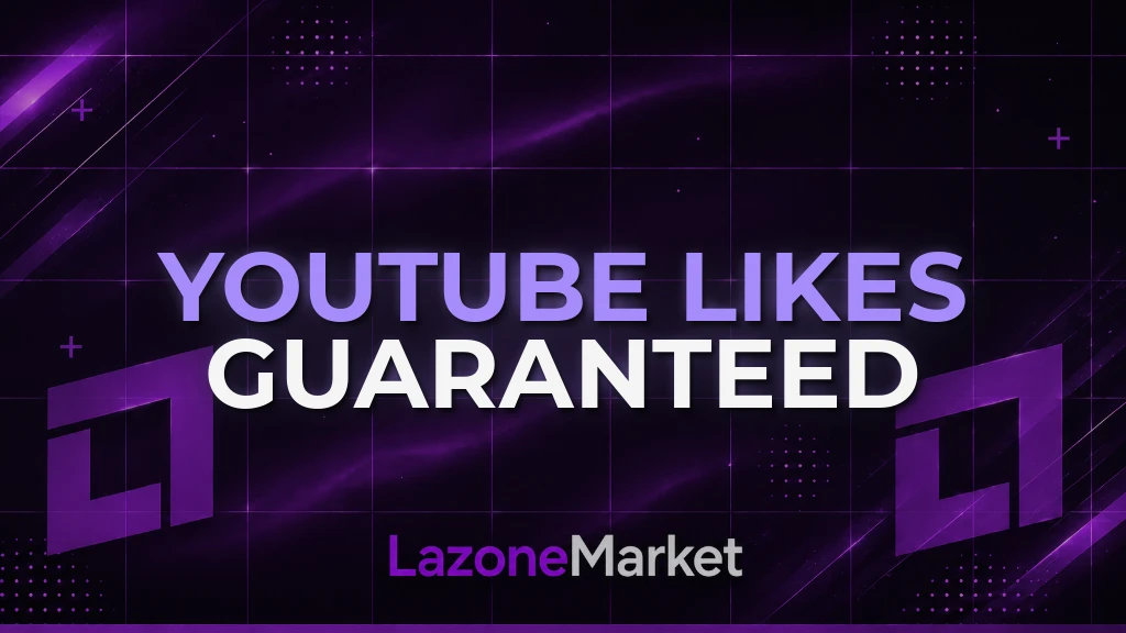 YouTube Likes Guaranteed
