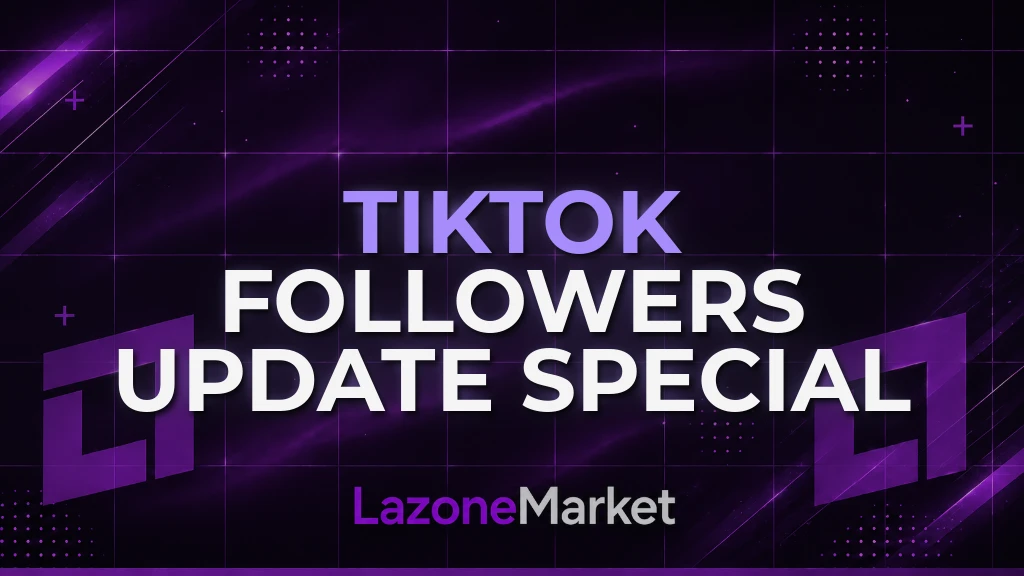 TikTok Followers | Update Special