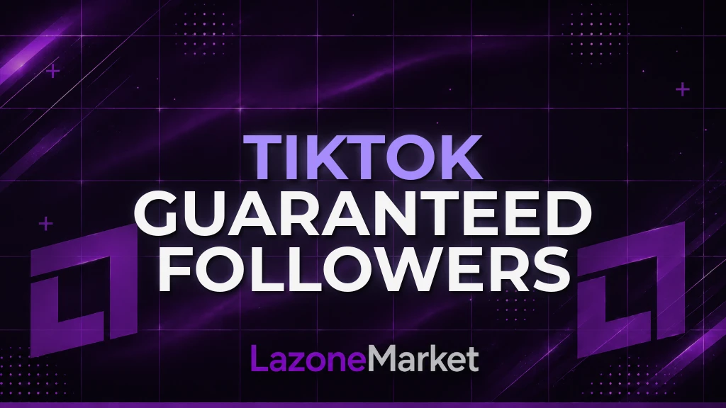 TikTok Guaranteed Followers