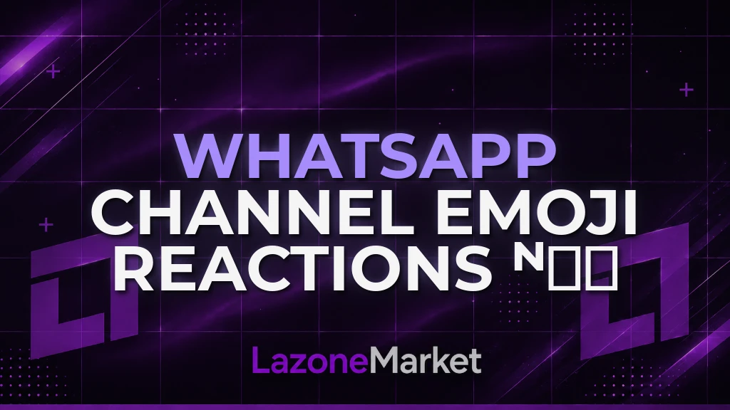 WhatsApp Channel Emoji Reactions ᴺᴱᵂ