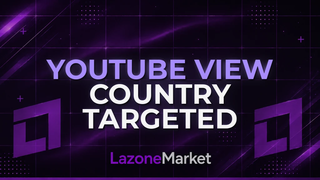 YouTube View Country Targeted
