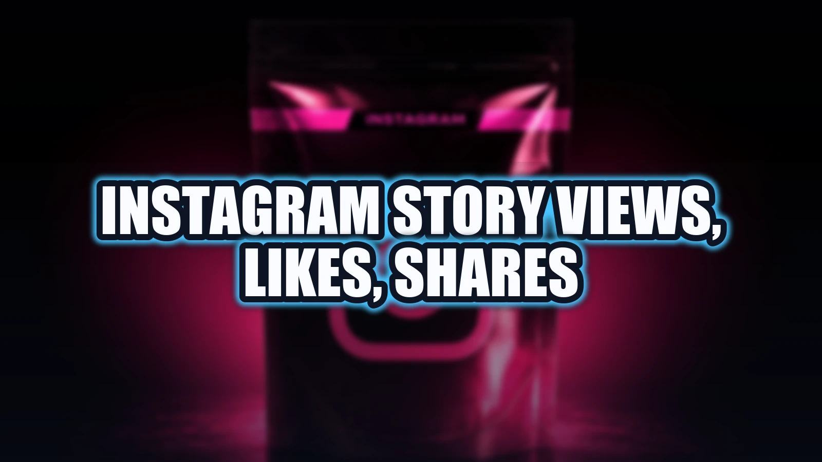 Instagram Story Views, Likes, Shares