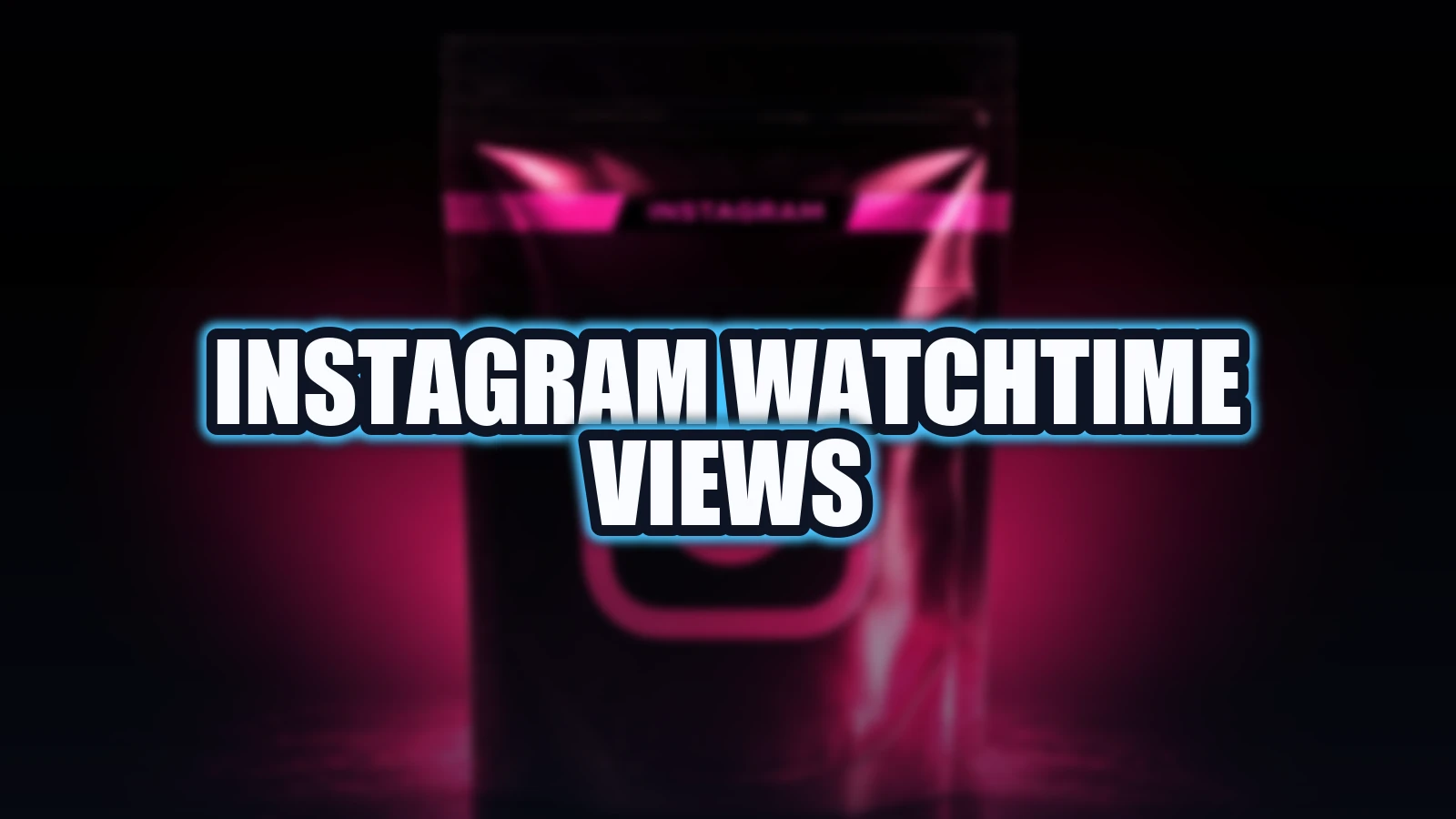 Instagram Watchtime Views